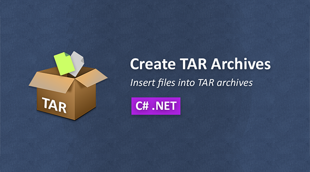Aspose 使用教程：在 C# .NET 中创建 TAR 文件